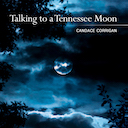 Talking to a Tennessee Moon